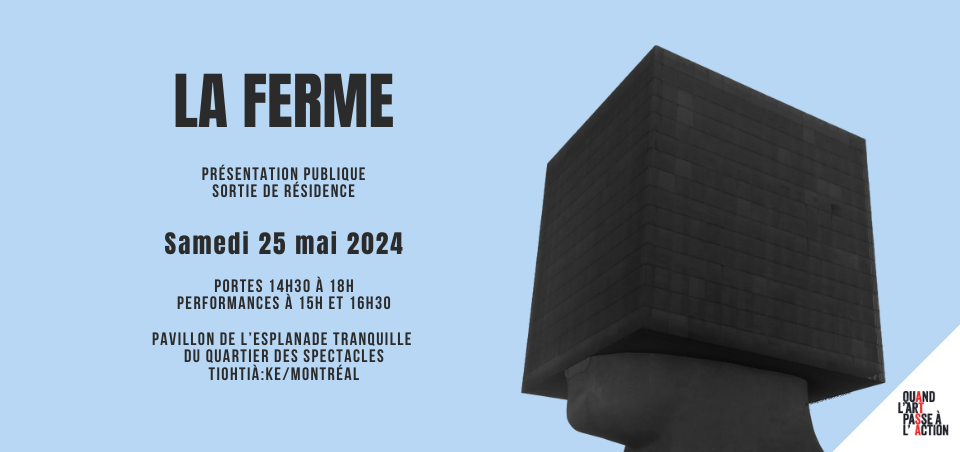 LA FERME : End of residency event 